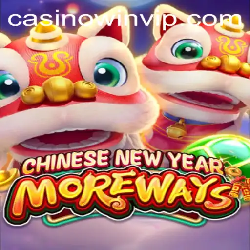 Unveiling CHINESENEWYEARMOREWAYS: A Festive Gaming Adventure with WINVIP
